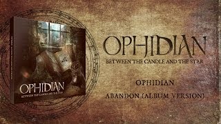 Ophidian  Abandon Album Version [upl. by Cornia]