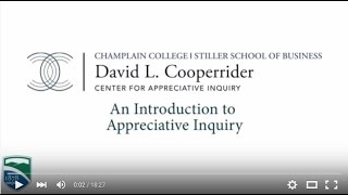 Introduction to Appreciative Inquiry and the Cooperrider Center at Champlain College SD [upl. by Elias]