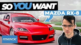 So You Want a Mazda RX8 [upl. by Sekyere]