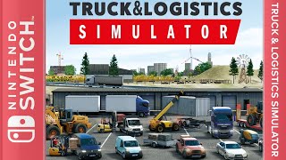 Truck amp Logistics Simulator  Nintendo Switch Longplay [upl. by Aeneus]