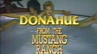 Donahue Show  Mustang Ranch [upl. by Sorazal182]