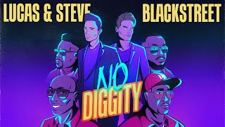 Lucas amp Steve x Blackstreet  No Diggity Official Lyric Video [upl. by Lexi261]