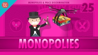 Monopolies and AntiCompetitive Markets Crash Course Economics 25 [upl. by Sonja50]