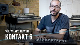 See what’s new in KONTAKT 6  Native Instruments [upl. by Nylleoj]