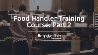 Food Handler Training Course Part 2 [upl. by Errised357]