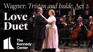 Wagner Tristan and Isolde Act 2  Love Duet  National Symphony Orchestra [upl. by Larrad]