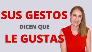 Gestos que la DELATAN LE GUSTAS [upl. by Ttcos]