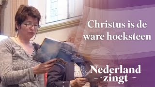 Christus is de ware hoeksteen  Nederland Zingt [upl. by Otineb]