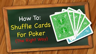 How to Shuffle Cards for Poker The Right Way [upl. by Uahsoj]