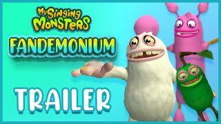 My Singing Monsters Fandemonium Official Trailer [upl. by Soinski]