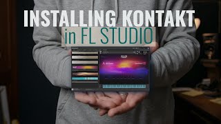 How to Install Native Instruments Kontakt in FL Studio [upl. by Enitsirt187]