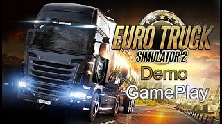 Euro Truck Simulator 2ETS 2 Demo GamePlay [upl. by Eisteb39]