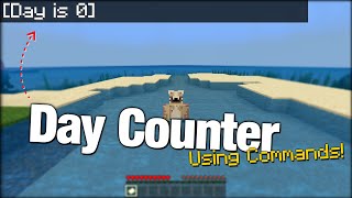 Minecraft Day Counter using Only Commands MCPE Tutorial [upl. by Namara346]