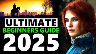 The Witcher 3 ULTIMATE Beginners Guide 2025 [upl. by Doy276]