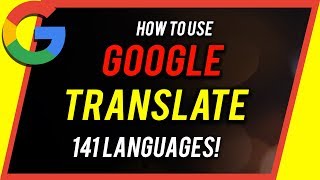 How to Use Google Translate  Beginners Guide [upl. by Oryaj]