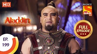 Aladdin  Ep 199  Full Episode  21st May 2019 [upl. by Arahset]