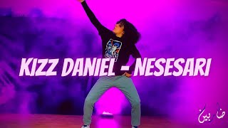 Kizz Daniel  Nesesari  DANCE CHOREOGRAPHY [upl. by Iaria]