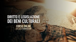 Diritto e legislazione dei beni culturali  Introduzione al Corso  FCD [upl. by Artimid37]