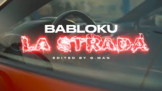 BABLOKU  LA STRADA Official Video [upl. by Enyrehtac]