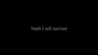 I will survive by Stephanie Bentley Lyrics [upl. by Pimbley32]