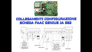 SCHEDA FAAC GENIUS COLLEGAMENTI E CONFIGURAZIONE SCHEDA [upl. by Gothar179]