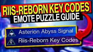 Destiny 2 Riis Reborn Key Codes Asterion Abyss Signal amp Emote Puzzle  Quick and Easy Guide [upl. by Anaerol969]