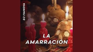 La Amarración [upl. by Nurav]