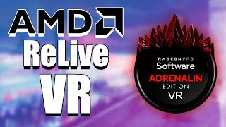 AMD Relive VR  Alternative To Virtual Desktop amp ALVR [upl. by Norej]