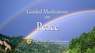 Guided Meditation on Peace  SelfRealization Fellowship [upl. by Barbee]