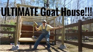 THE ULTIMATE DIY GOAT HOUSE Well its ultimate to us [upl. by Hedelman]