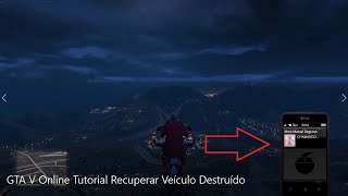 GTA V Online Tutorial Recuperar Veículo Destruído [upl. by Rabaj]