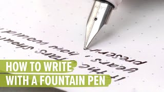 How to Write with a Fountain Pen [upl. by Yllet]