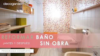 Reformar el BAÃ‘O SIN OBRA Â¡ANTES Y DESPUÃ‰S ðŸ˜ ðŸš½ðŸ› Decogarden [upl. by Eimmit]