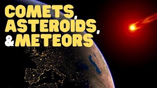 Comets Asteroids and Meteors  Learn all about what they are made of and how they differ [upl. by Elnora]