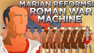 Marian Reforms and their Military Effects DOCUMENTARY [upl. by Elenahc128]