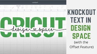 How to Create Knockout Text with Offset in Cricut Design Space [upl. by Laurance684]