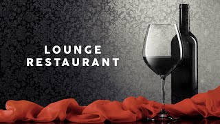 Lounge Restaurant  Cool Music [upl. by Jessabell]