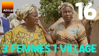 3 FEMMES 1 VILLAGE  épisode 16  Feu Ladji [upl. by Matthews]