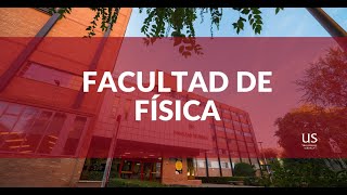 Qué te ofrece la Facultad de Física de la Universidad de Sevilla [upl. by Eirrek]