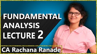 Fundamental Analysis Lecture 2 by CA Rachana Phadke Ranade [upl. by Eudoxia]