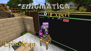 Enigmatica 6 Expert Ep49  Perseverance [upl. by Maye490]