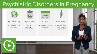 Psychiatric Disorders in Pregnancy – Obstetrics  Lecturio [upl. by Schach893]