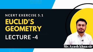 Euclids Geometry Lecture 4 Class 9 Maths Chapter 5 [upl. by Joette633]