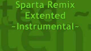 Sparta Remix Extended  Instrumental [upl. by Tomasina]