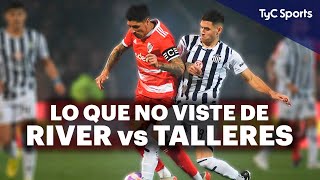 TALLERES vs RIVER 🔥 LA T BAJÓ AL CAMPEÓN EL CRUCE DE ORTEGOZA Y DE LA CRUZ LLANTOS FESTEJOS Y MÁS [upl. by Cohla]