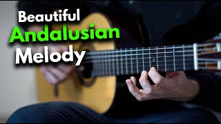 Beautiful Andalusian Melody on Spanish Guitar [upl. by Nenad]