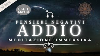 ELIMINA Ogni Pensiero NEGATIVO Dalla Tua MENTE  Meditazione Guidata [upl. by Ainomar856]