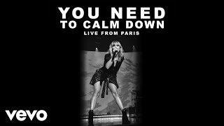 Taylor Swift  You Need To Calm Down Live From Paris [upl. by Chaves]