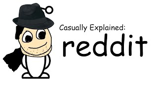 Casually Explained Reddit [upl. by Fiertz480]