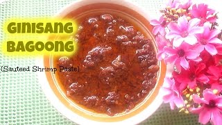 Ginisang Bagoong Sauteed Shrimp Paste [upl. by Hsetih447]